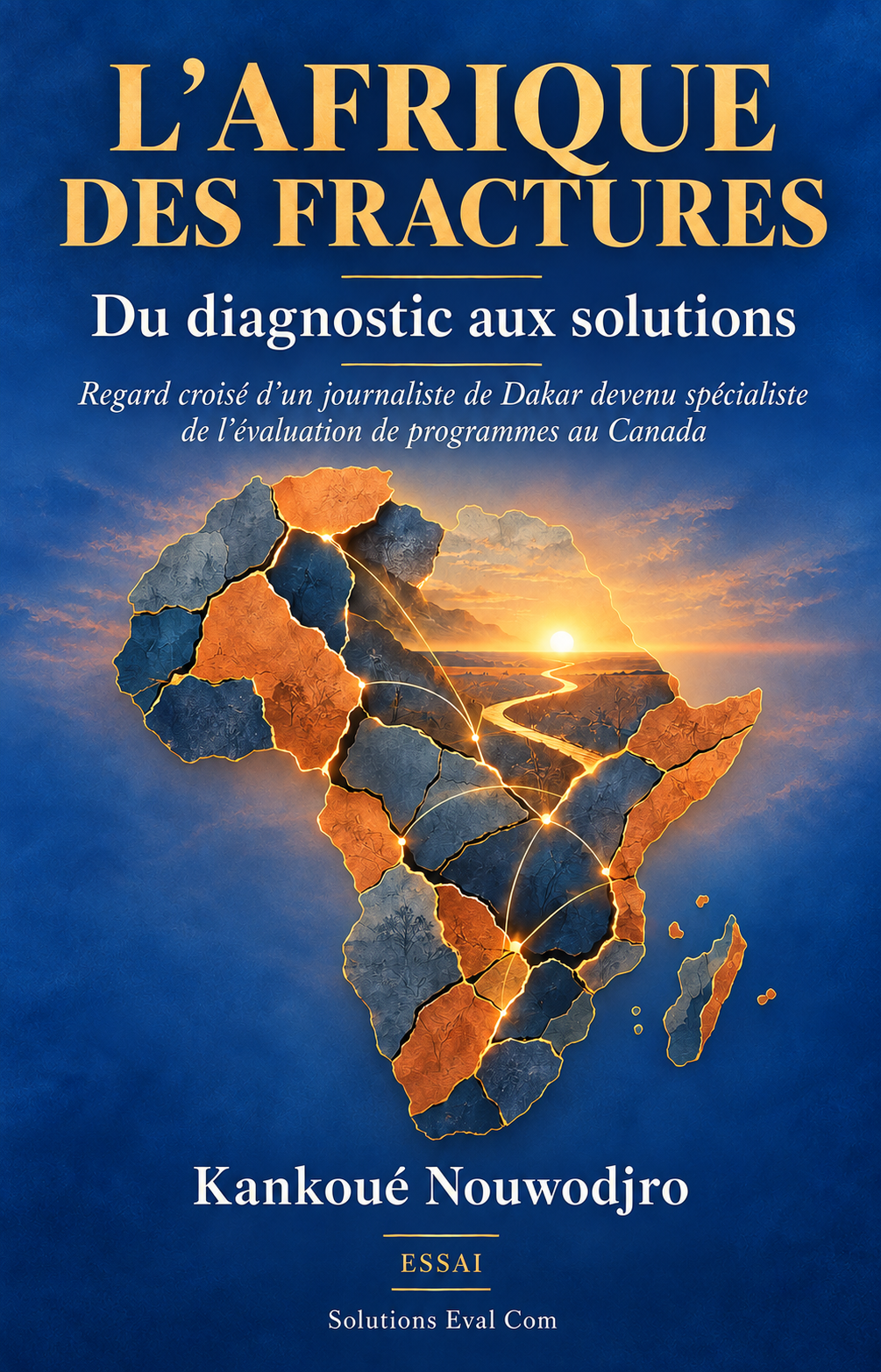 Couverture officielle de L’Afrique des fractures — Du diagnostic aux solutions, de Kankoué Nouwodjro
